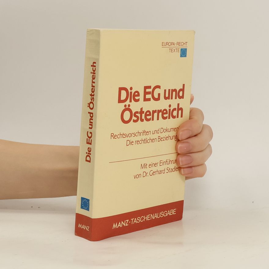 Gerhard Stadler Die EG und Österreich