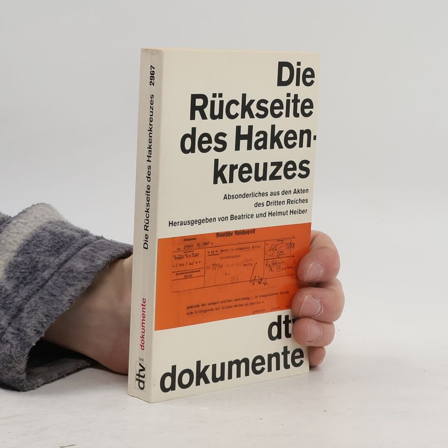 Beatrice Heiber Die Rückseite des Hakenkreuzes