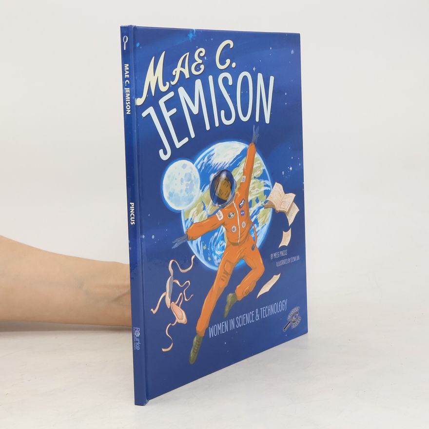 Meeg Pincus Mae C. Jemison