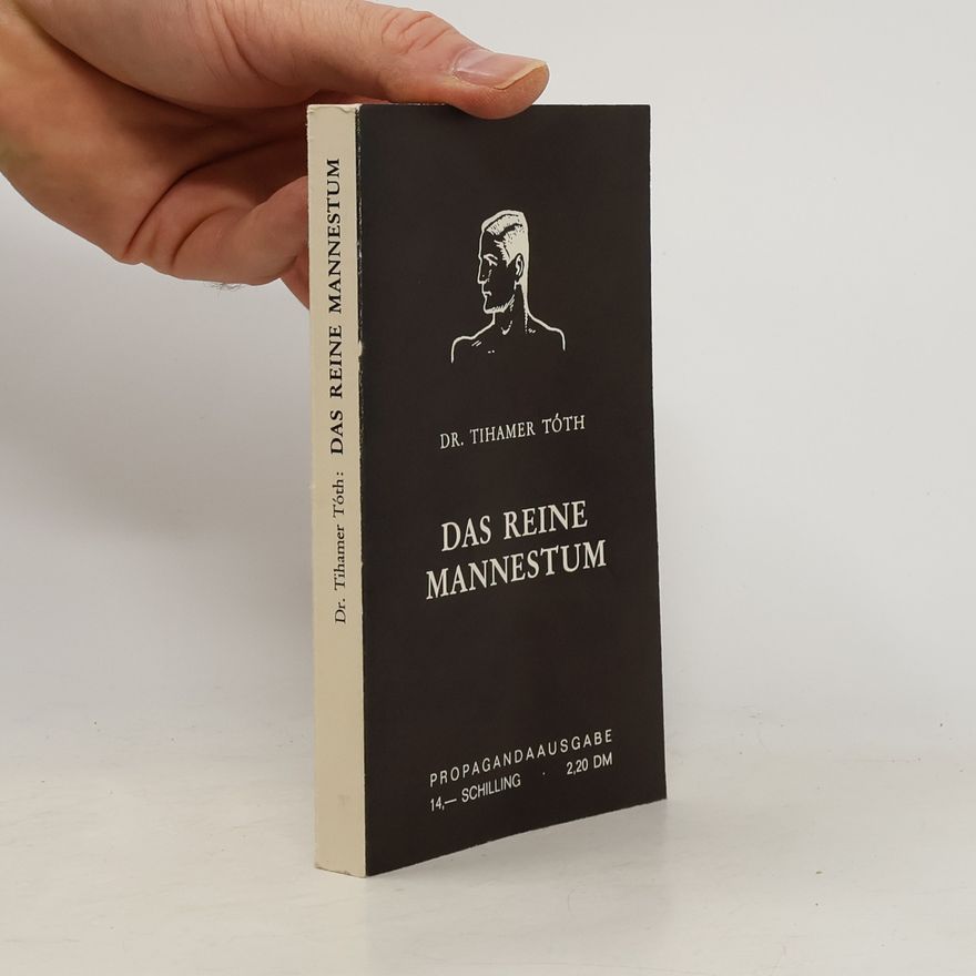 Tóth Tihamér Das reine Mannestum
