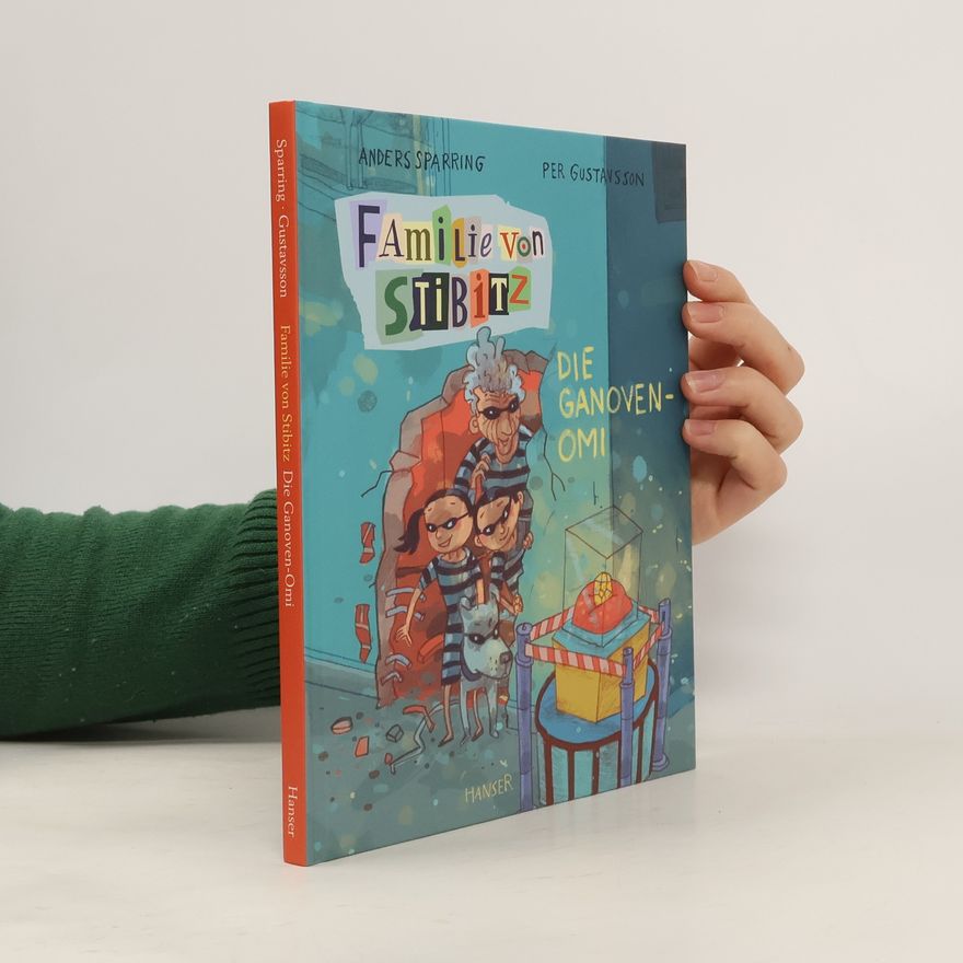Anders Sparring Familie von Stibitz. Die Ganoven-Omi