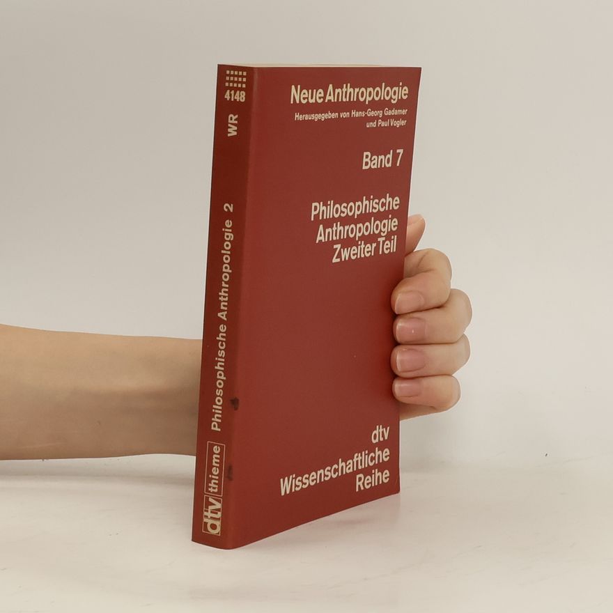Collectif d'auteurs Philosophische Antropologie. Zweiter Teil. Band 7