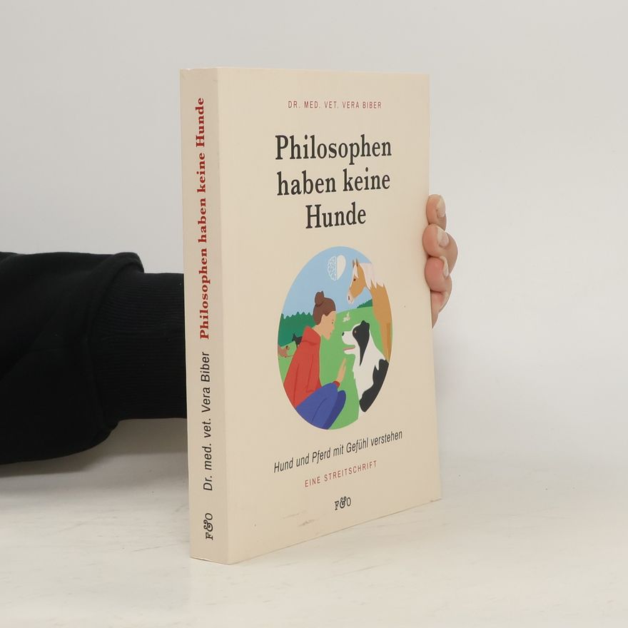 Vera Biber Philosophen haben keine Hunde