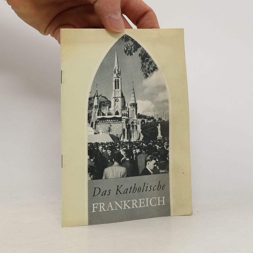 Autores varios Das Katholische Frankreich