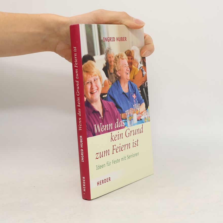 Ingrid Huber Wenn das kein Grund zum Feiern ist!
