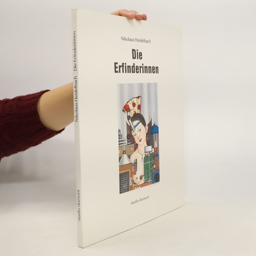 Nikolaus Heidelbach Die Erfinderinnen