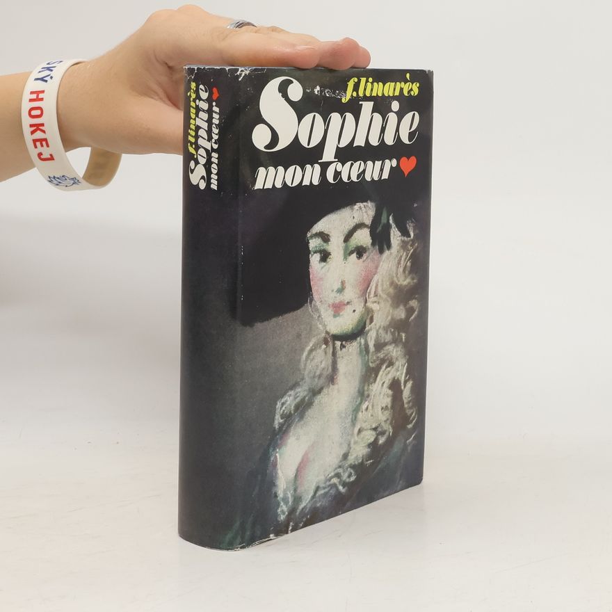 Filadelfo Linares Sophie mon cœur