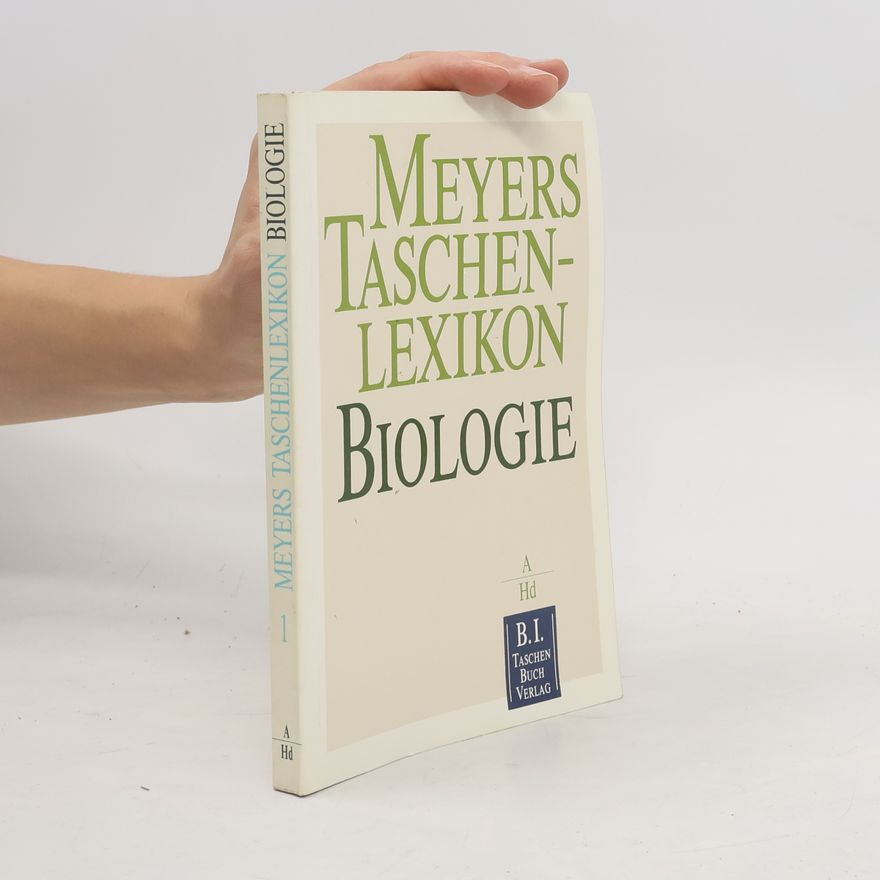 Kolektiv autorů Meyers Taschenlexikon Biologie 1. A-Hd
