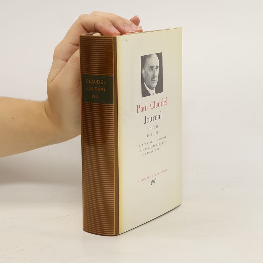 Paul Claudel Journal II. 1933-1955