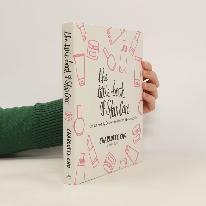 Charlotte Cho The Little Book of Skin Care