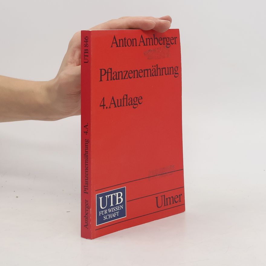 Anton Amberger UTB - 846: Pflanzenernährung