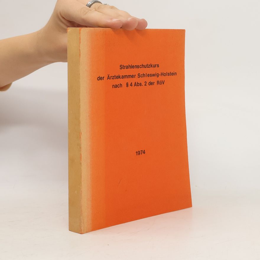 Helmut Gremmel Strahlenschutzkurs der Ärztekammer Schleswig-Holstein nach § 4 Abs. 2 der RöV