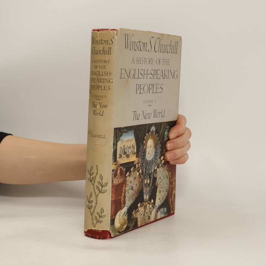 Winston Churchill A History of the English-speaking Peoples. Volume II