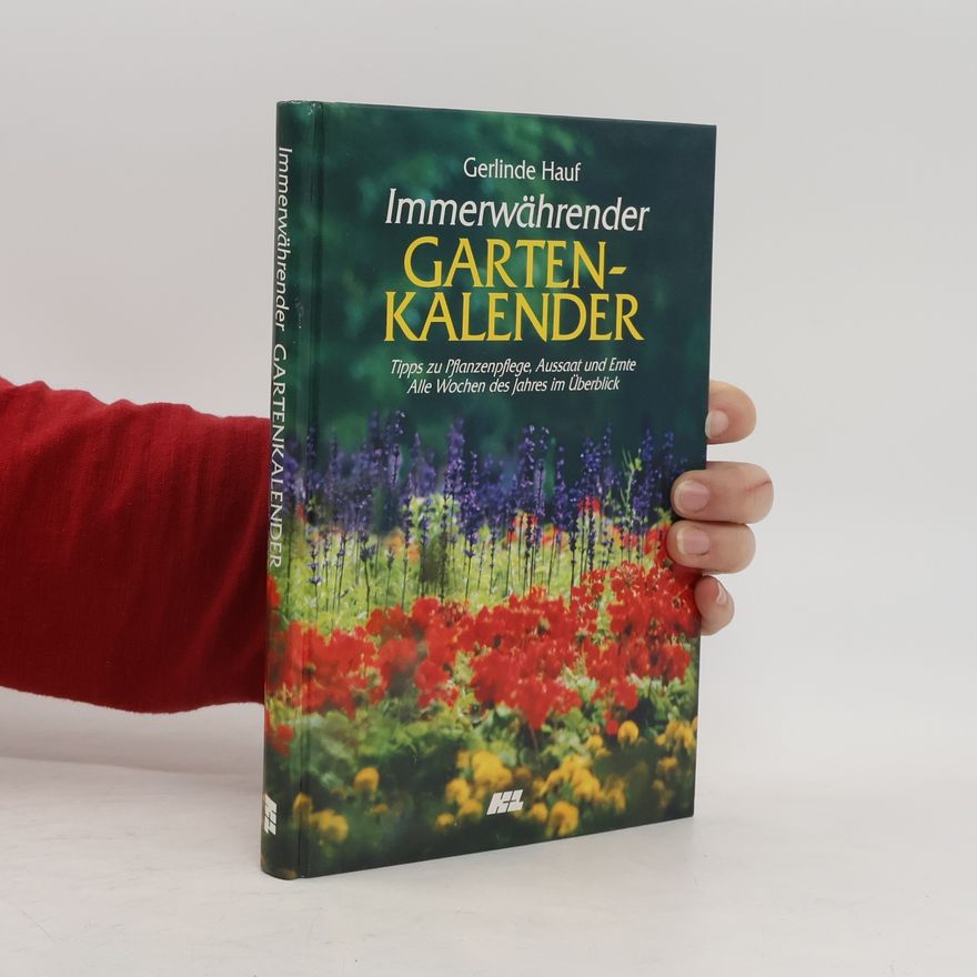 Gerlinde Hauf Immerwährender Gartenkalender
