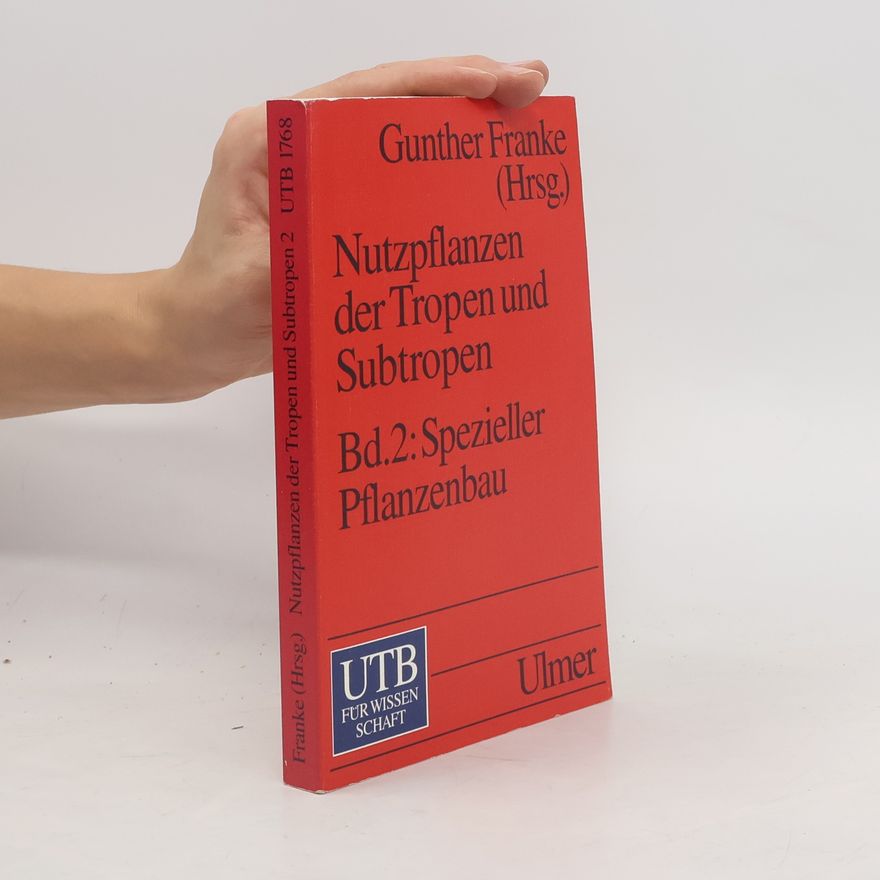 Hans-Joachim Heynoldt Nutzpflanzen der Tropen und Subtropen II. Spezieller Pflanzenbau