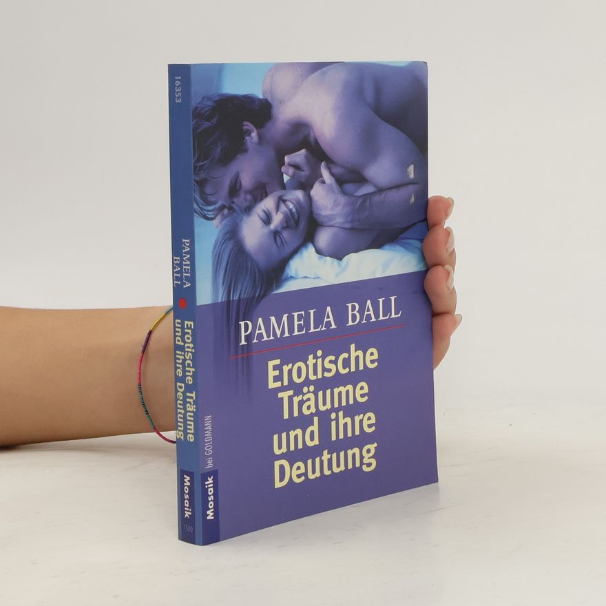 Pamela Ball Erotische Träume und ihre Deutung