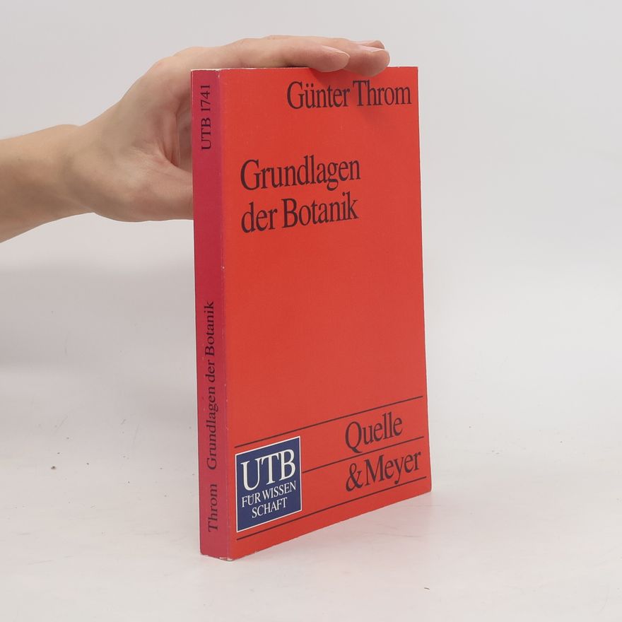Günter Throm Grundlagen der Botanik