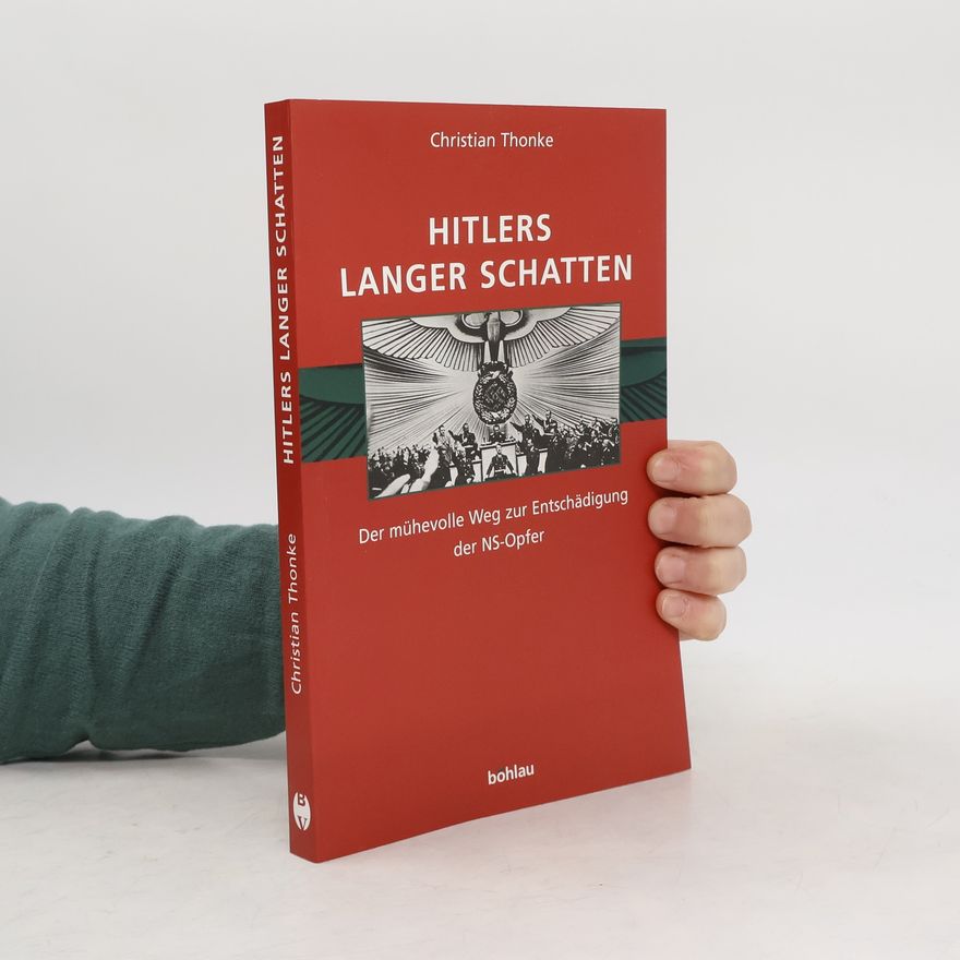 Christian Thonke Hitlers langer Schatten