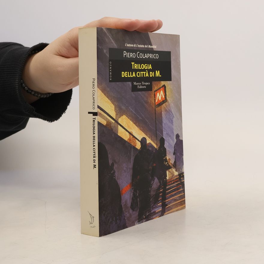 Piero Colaprico Trilogia della città di M.