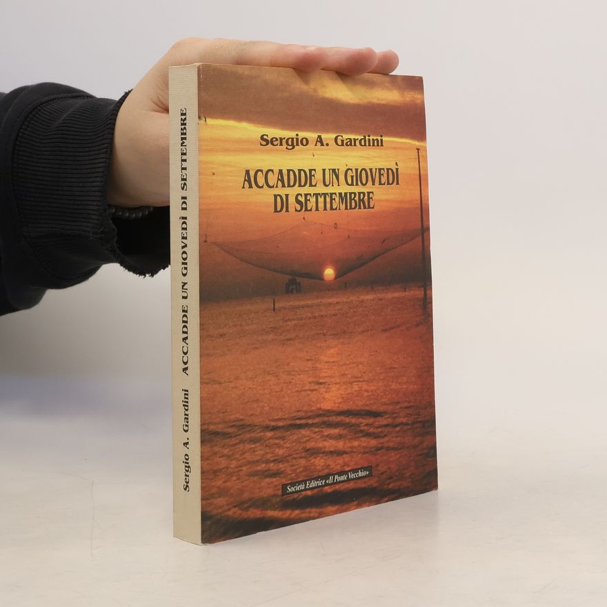 Sergio A. Gardini Accadde un giovedì di settembre