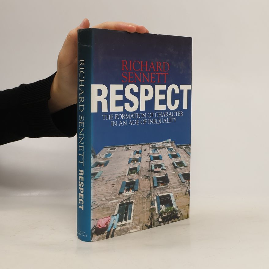 Richard Sennett Respect