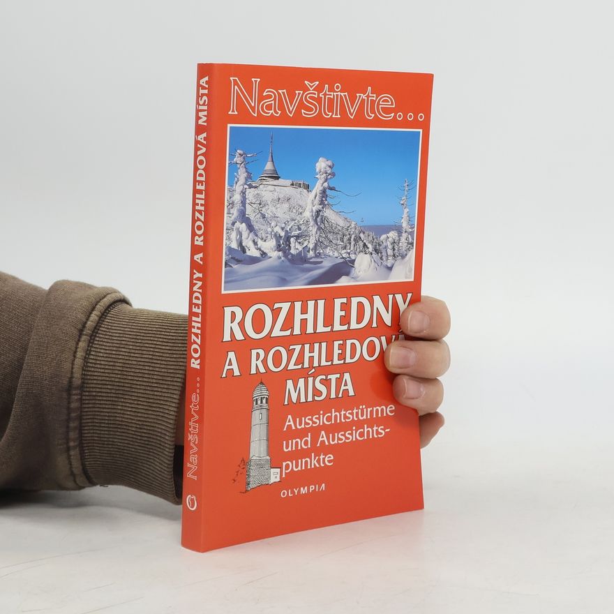 Jiří Dvořák Rozhledny a rozhledová místa