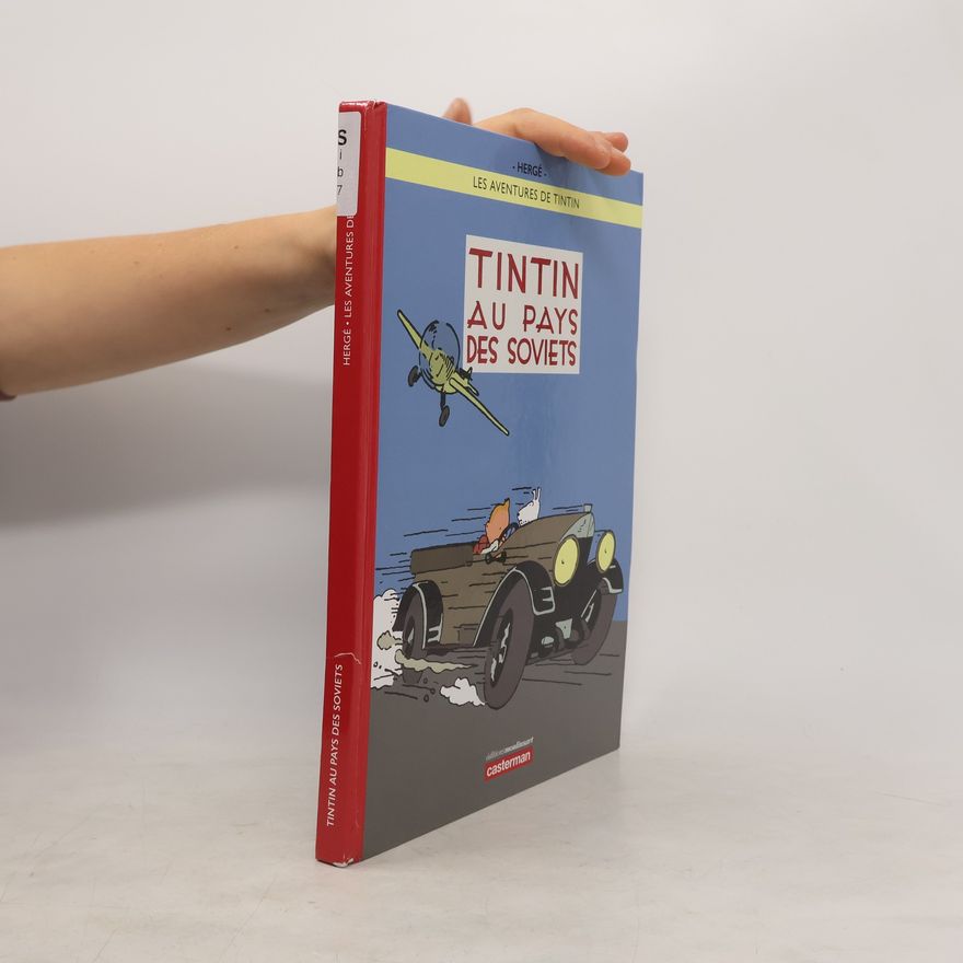 Hergé Les aventures de Tintin. Tintin au pays des soviets