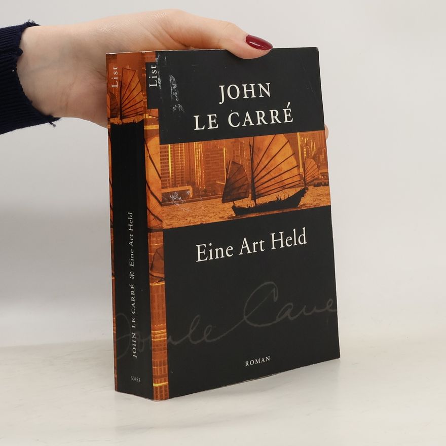 John le Carré Eine Art Held