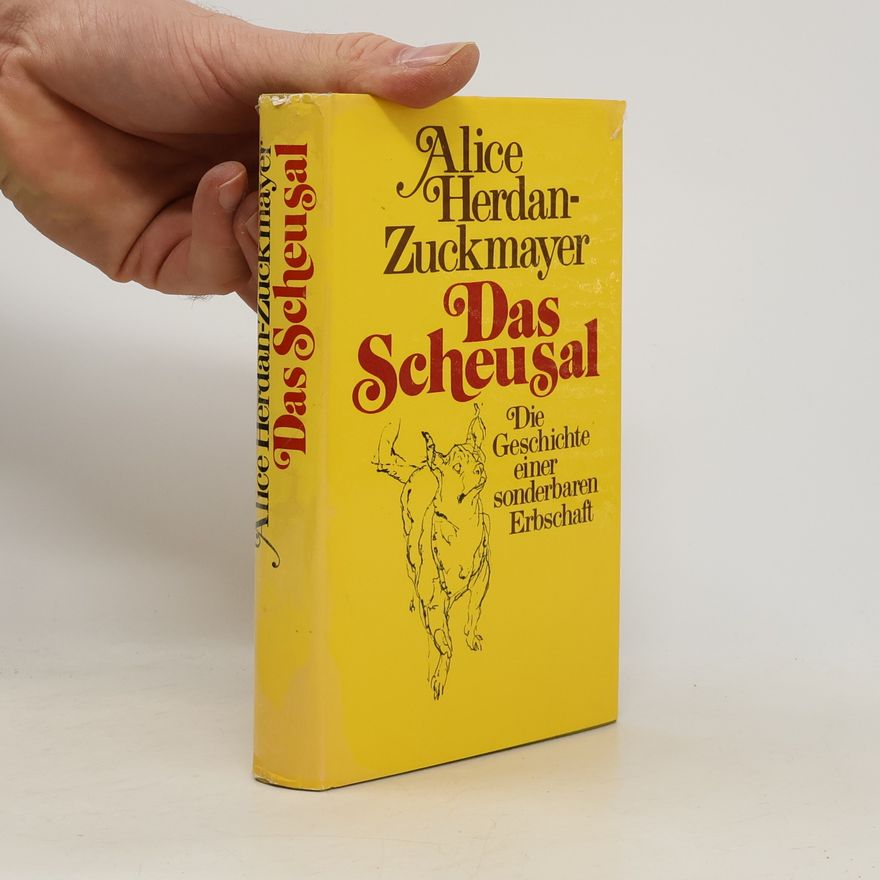 Alice Herdan-Zuckmayer Das Scheusal