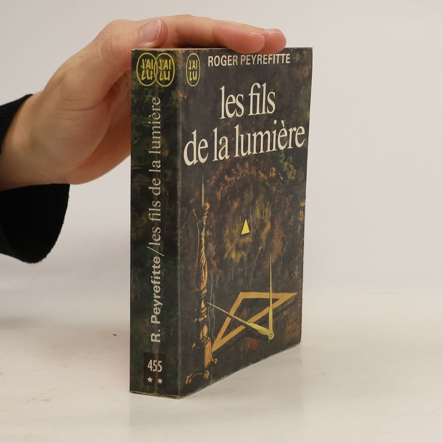 Roger Peyrefitte Les Fils de La Lumiére