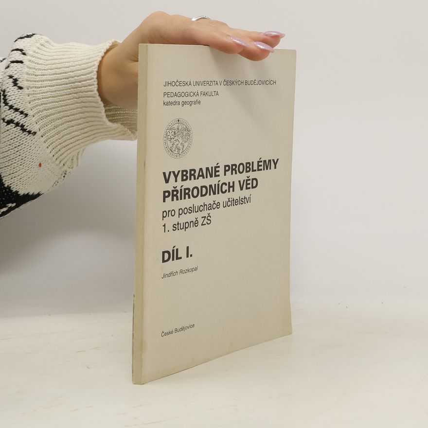 Jindřich Rozkopal Vybrané problémy přírodních věd