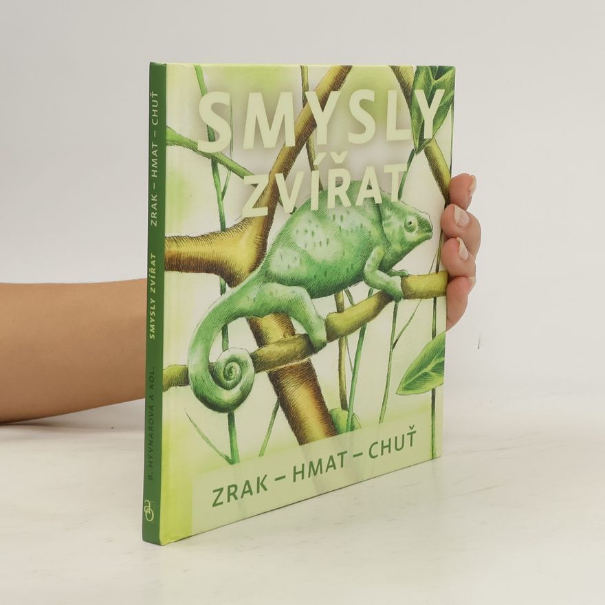 Michaela Hrachovcová Smysly zvířat : [zrak, hmat, chuť