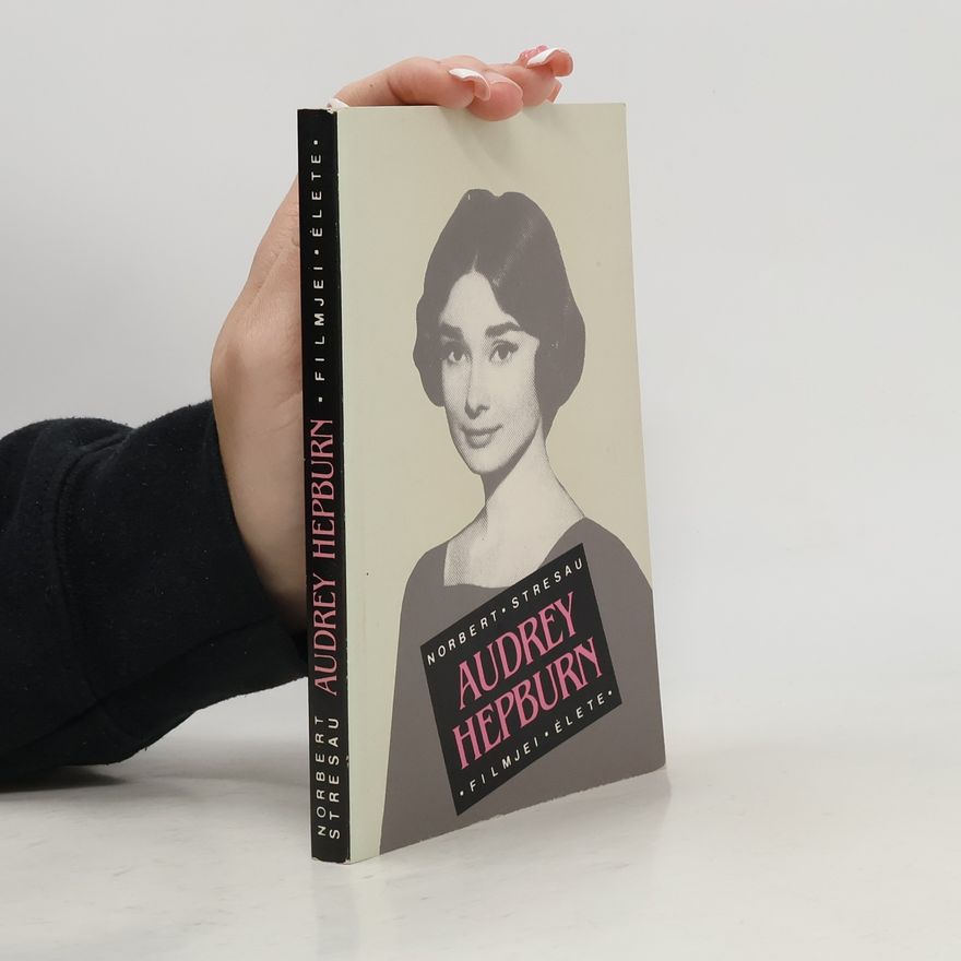 Norbert Stresau Audrey Hepburn filmjei, élete