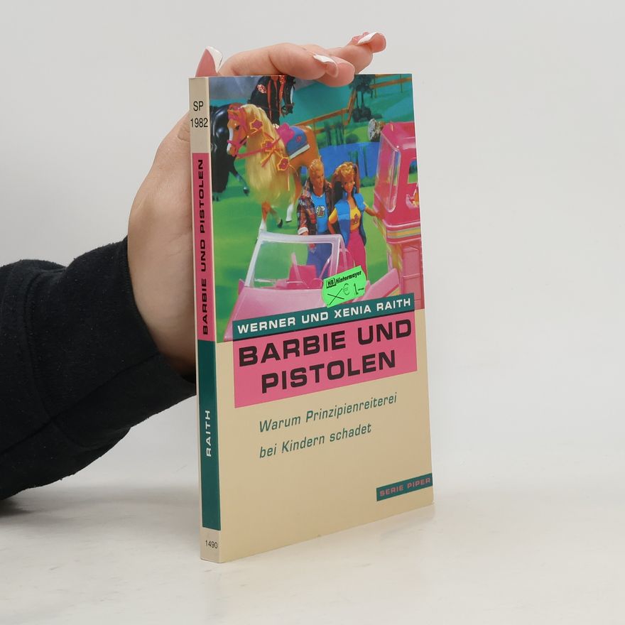 Werner Raith Barbie und Pistolen