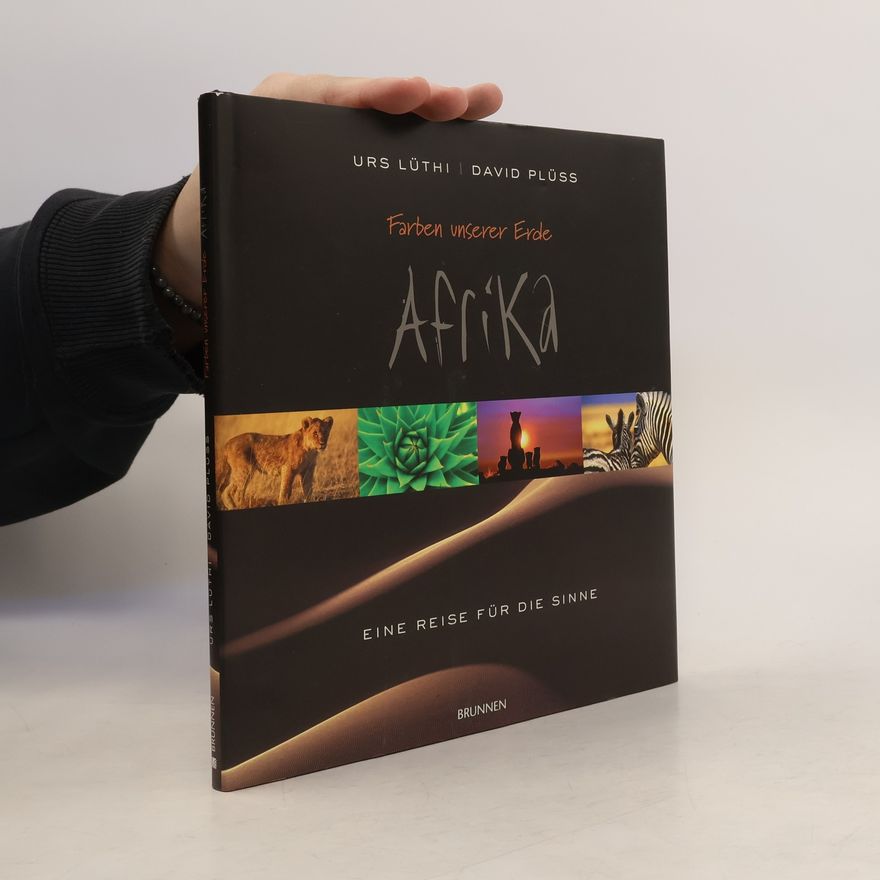 Urs Lüthi Farben unserer Erde - Afrika