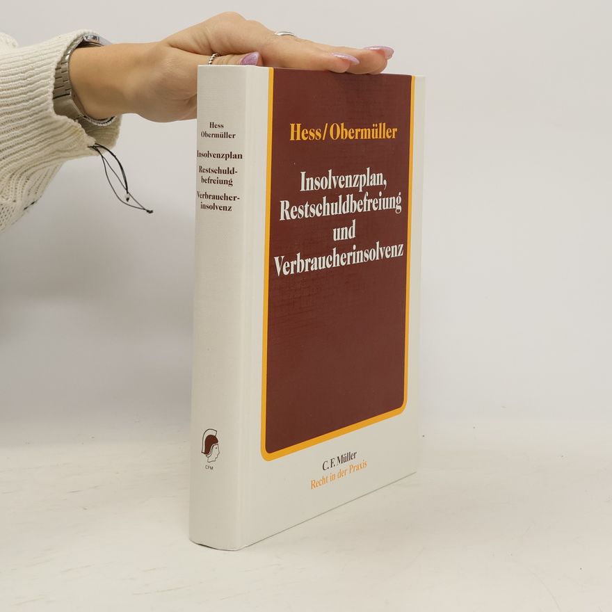 Harald Hess Insolvenzplan, Restschuldbefreiung und Verbraucherinsolvenz