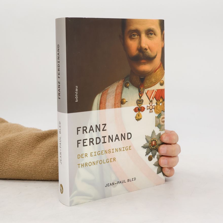 Jean-Paul Bled Franz Ferdinand