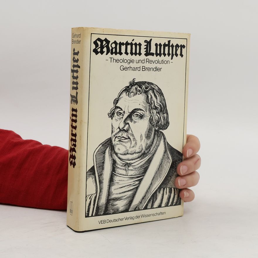 Gerhard Brendler Martin Luther
