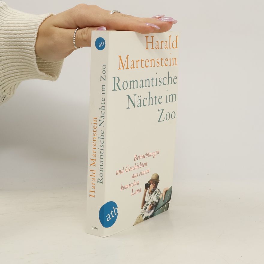 Harald Martenstein Romantische Nächte im Zoo