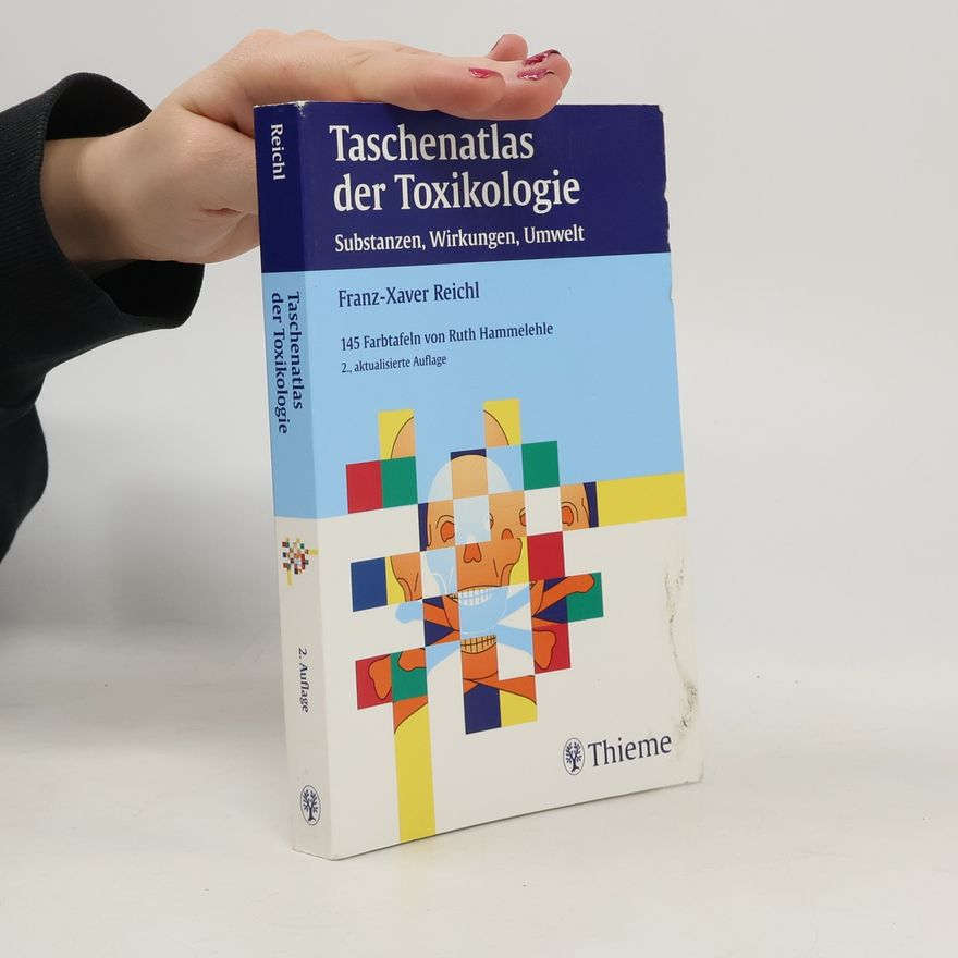 Franz Xaver Reichl Taschenatlas der Toxikologie