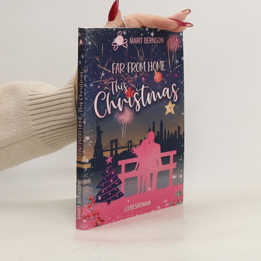 Marit Bernson New York Christmas Stories: Far From Home This Christmas
