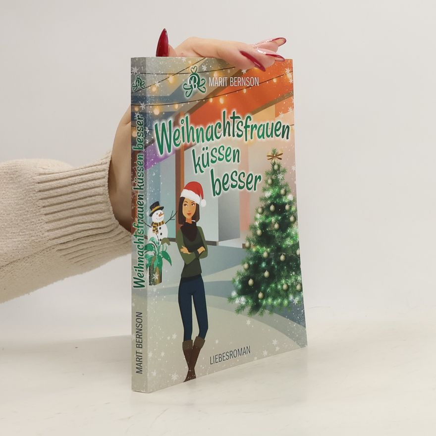 Marit Bernson Weihnachtsfrauen küssen besser