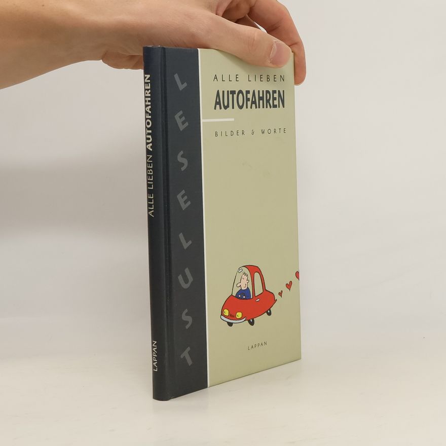 Autorenkollektiv Alle lieben Autofahren