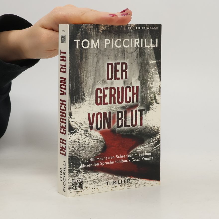 Tom Piccirilli Der Geruch von Blut