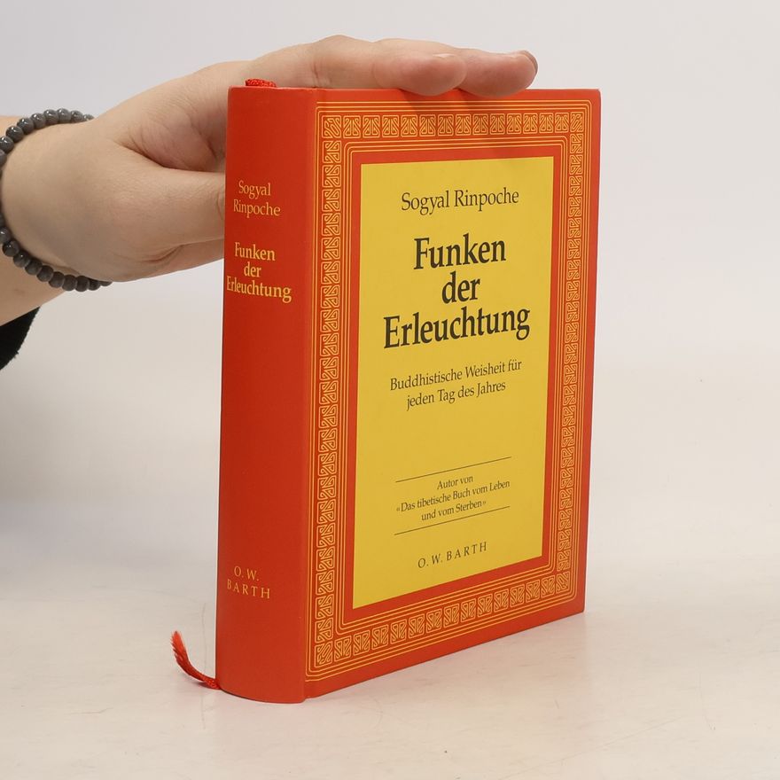 Sogyal Rinpoche Funken der Erleuchtung