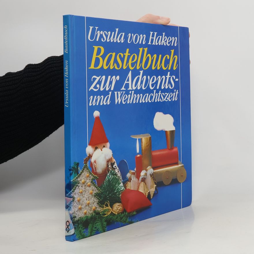 Ursula von Haken Bastelbuch zur Advents- und Weihnachtszeit
