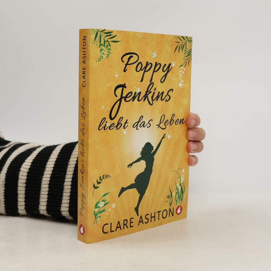 Clare Ashton Poppy Jenkins liebt das Leben