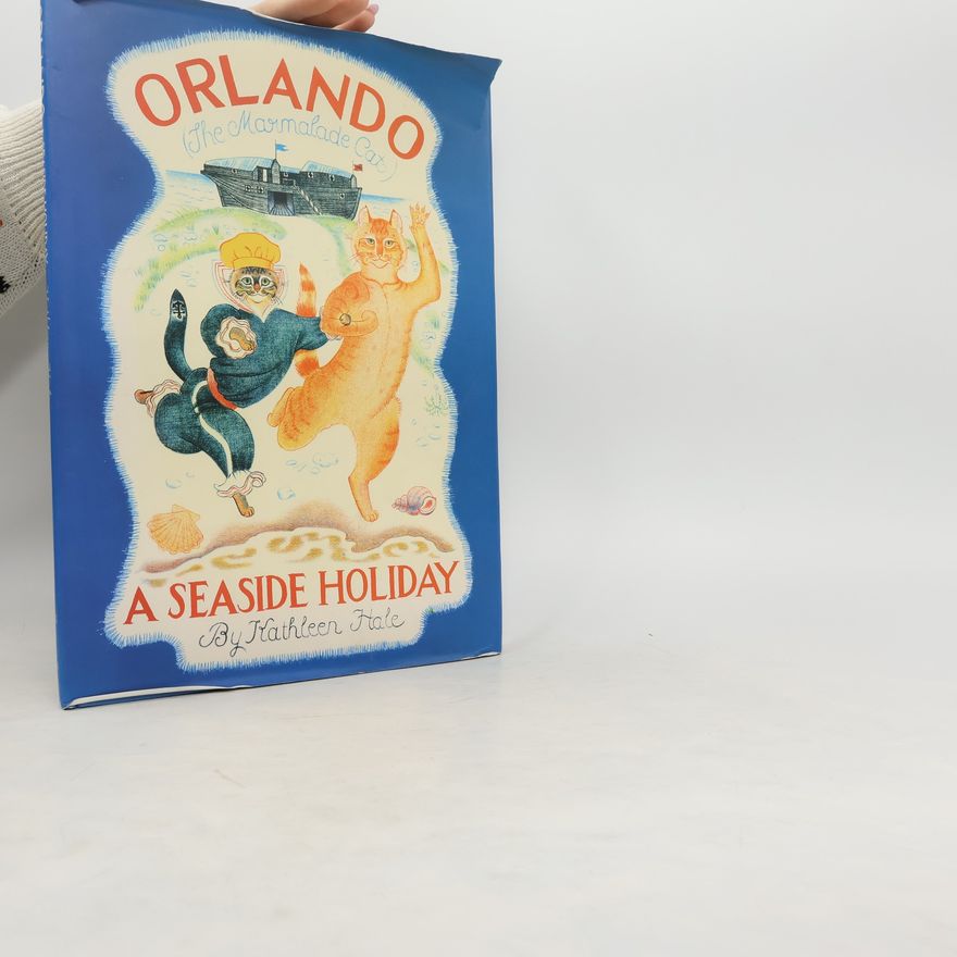 Kathleen Hale Orlando the Marmalade Cat: A Seaside Holiday