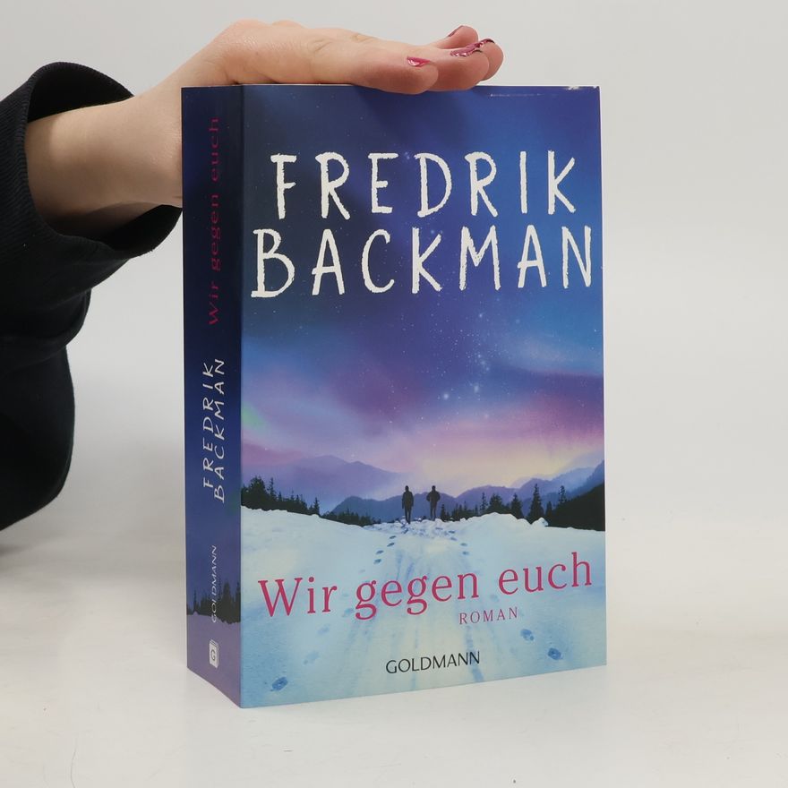 Fredrik Backman Wir gegen euch