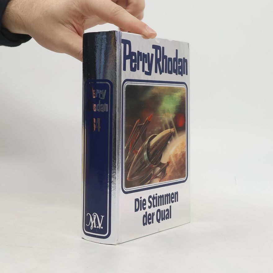 William Voltz Die Stimmen der Qual. Perry Rhodan Band 64